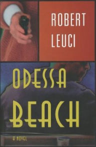 Title: Odessa Beach, Author: Robert Leuci