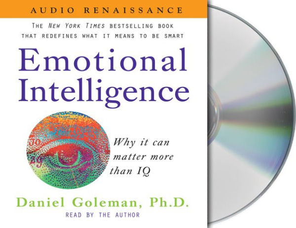 Emotional Intelligence: Why It Can Matter More Than IQ