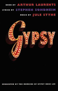 Title: Gypsy, Author: Arthur Laurents