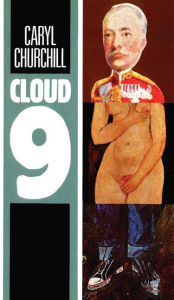 Title: Cloud 9 / Edition 1, Author: Caryl Churchill