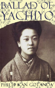 Title: Ballad of Yachiyo, Author: Philip Kan Gotanda