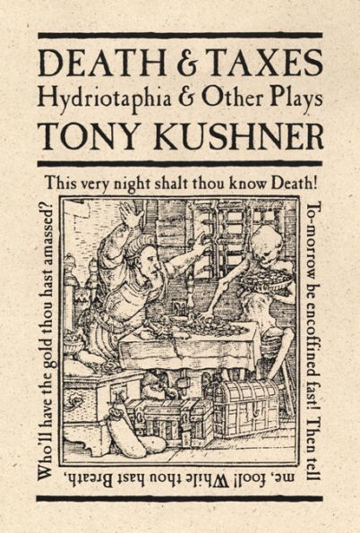 Death and Taxes: Hydriotaphia Other Plays