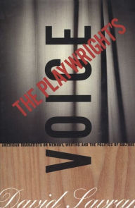 Title: The Playwright's Voice: American Dramatists on Memory, Writing and the Politics of Culture / Edition 1, Author: David Savran