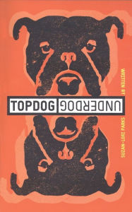 Title: Topdog/Underdog (TCG Edition), Author: Suzan-Lori Parks