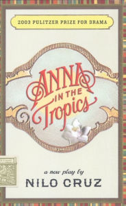 Title: Anna in the Tropics (TCG Edition), Author: Nilo Cruz