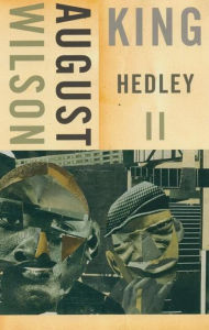 Title: King Hedley II, Author: August Wilson