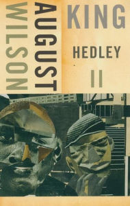 Title: King Hedley II, Author: August Wilson