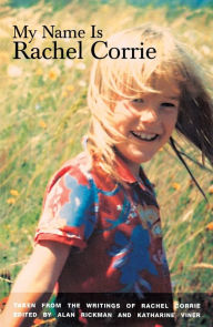 Title: My Name is Rachel Corrie, Author: Rachel Corrie