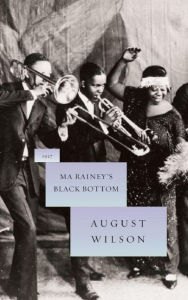 Title: Ma Rainey's Black Bottom, Author: August Wilson