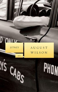 Title: Jitney, Author: August Wilson