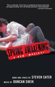 Title: Spring Awakening, Author: Steven Sater