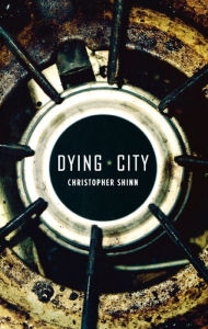 Title: Dying City, Author: Christopher Shinn