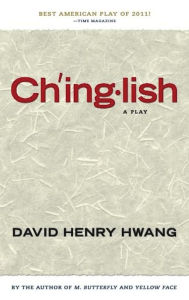 Title: Chinglish, Author: David Henry Hwang