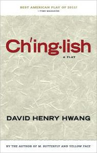 Title: Chinglish, Author: David Henry Hwang