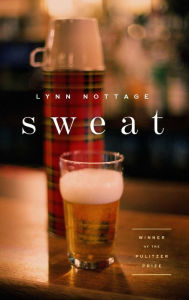 Title: Sweat, Author: Lynn Nottage