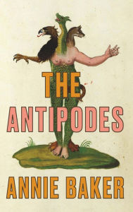 eBooks free library: The Antipodes by Annie Baker 9781559365680 English version