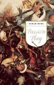 Title: Passion Play (TCG Edition), Author: Sarah Ruhl