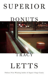 Title: Superior Donuts (TCG Edition), Author: Tracy Letts