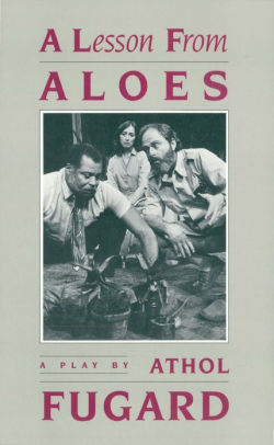 A Lesson From Aloes By Athol Fugard Nook Book Ebook