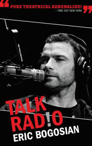Title: Talk Radio (TCG Edition), Author: Eric Bogosian