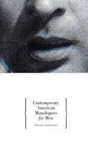 Title: Contemporary American Monologues for Men, Author: Todd London