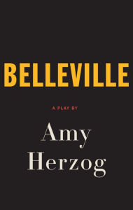 Title: Belleville, Author: Amy Herzog