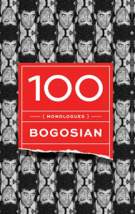 Title: 100 (monologues), Author: Eric Bogosian