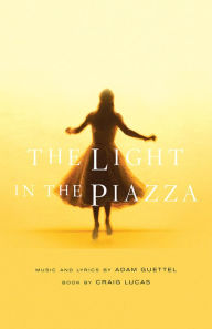 Title: The Light in the Piazza, Author: Craig Lucas