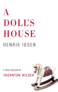 Title: A Doll's House, Author: Henrik Ibsen