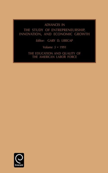 Education and Quality of the American Labor Force / Edition 1