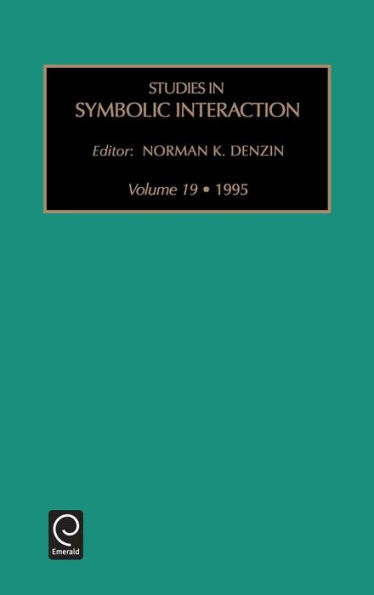 Studies in Symbolic Interaction / Edition 1