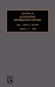 Title: Advances in Accounting Information Systems / Edition 1, Author: Steven G. Sutton