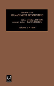 Title: Advances in Management Accounting / Edition 1, Author: Marc J. Epstein