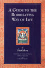 A Guide to the Bodhisattva Way of Life