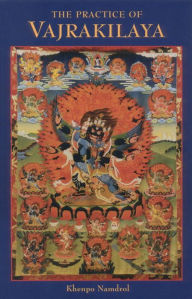 Title: The Practice of Vajrakilaya, Author: Khenpo Namdrol Rinpoche