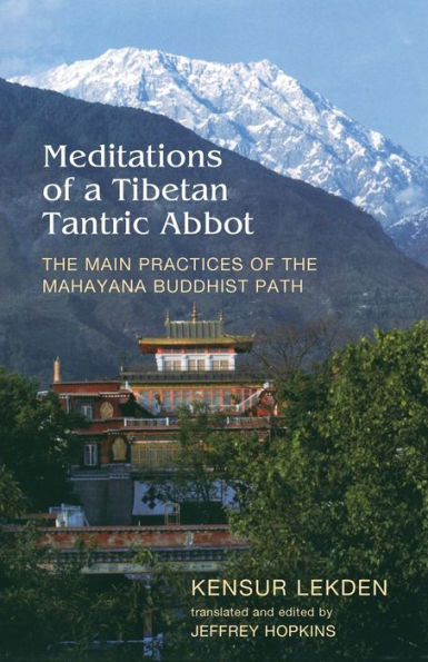 Meditations of a Tibetan Tantric Abbot / Edition 1