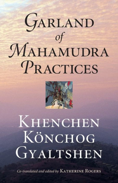 Garland of Mahamudra Practices