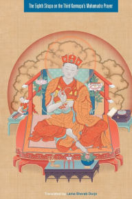 Title: Eighth Situpa on the Third Karmapa's Mahamudra Prayer / Edition 2, Author: Sherab Dorje