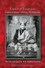 Light of Fearless Indestructible Wisdom: The Life and Legacy of His Holiness Dudjom Rinpoche