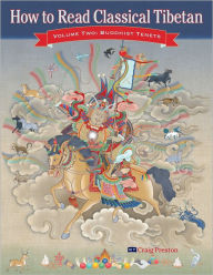 Title: How to Read Classical Tibetan, Vol. 2:: Buddhist Tenets, Author: Craig Preston