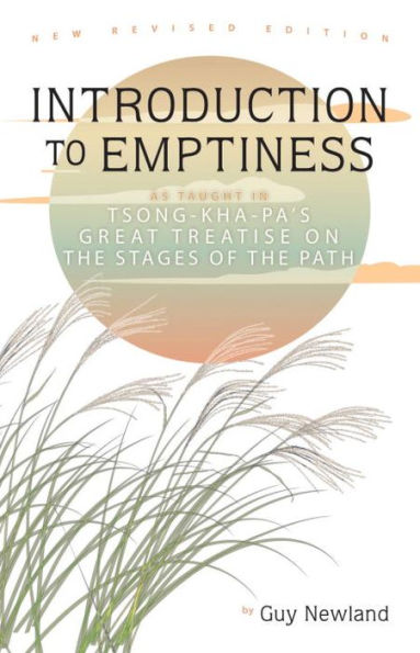 Introduction to Emptiness: As Taught in Tsong-kha-pa's Great Treatise on the Stages of the Path