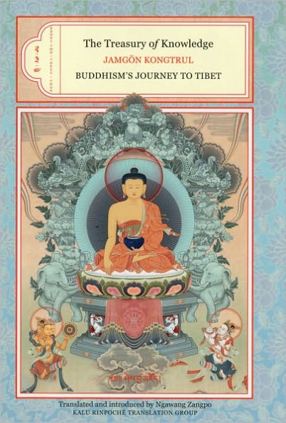 The Treasury of Knowledge: Books Two, Three, and Four: Buddhism's Journey to Tibet