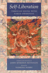 Title: Self-Liberation through Seeing with Naked Awareness, Author: Padmasambhava