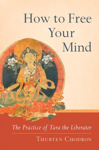 How to Free Your Mind: the Practice of Tara Liberator