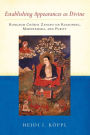 Establishing Appearances as Divine: Rongzom Chokyi Zangpo on Reasoning, Madhyamaka, and Purity