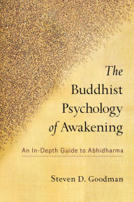 Google books store The Buddhist Psychology of Awakening: An In-Depth Guide to Abhidharma