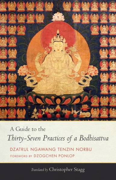 a Guide to the Thirty-Seven Practices of Bodhisattva