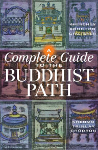 Title: A Complete Guide to the Buddhist Path, Author: Khenchen Konchog Gyaltshen