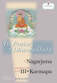 Title: In Praise of Dharmadhatu (PagePerfect NOOK Book), Author: Nagarjuna