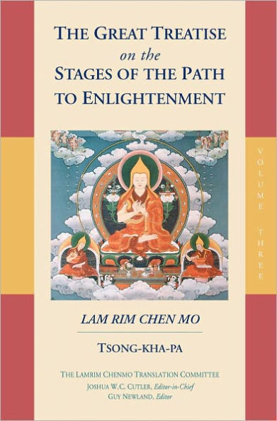 The Great Treatise on the Stages of the Path to Enlightenment (Volume 3)